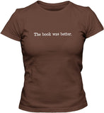 NXY Women's The Book was Better T-Shirt